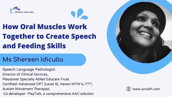 How Oral Muscles Work Together to Create Speech and Feeding Skills